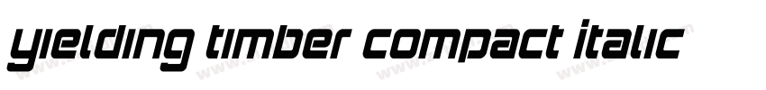 Yielding Timber Compact Italic字体转换